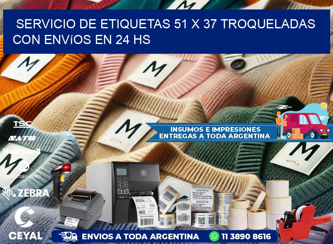 Servicio de etiquetas 51 x 37 troqueladas con envíos en 24 hs