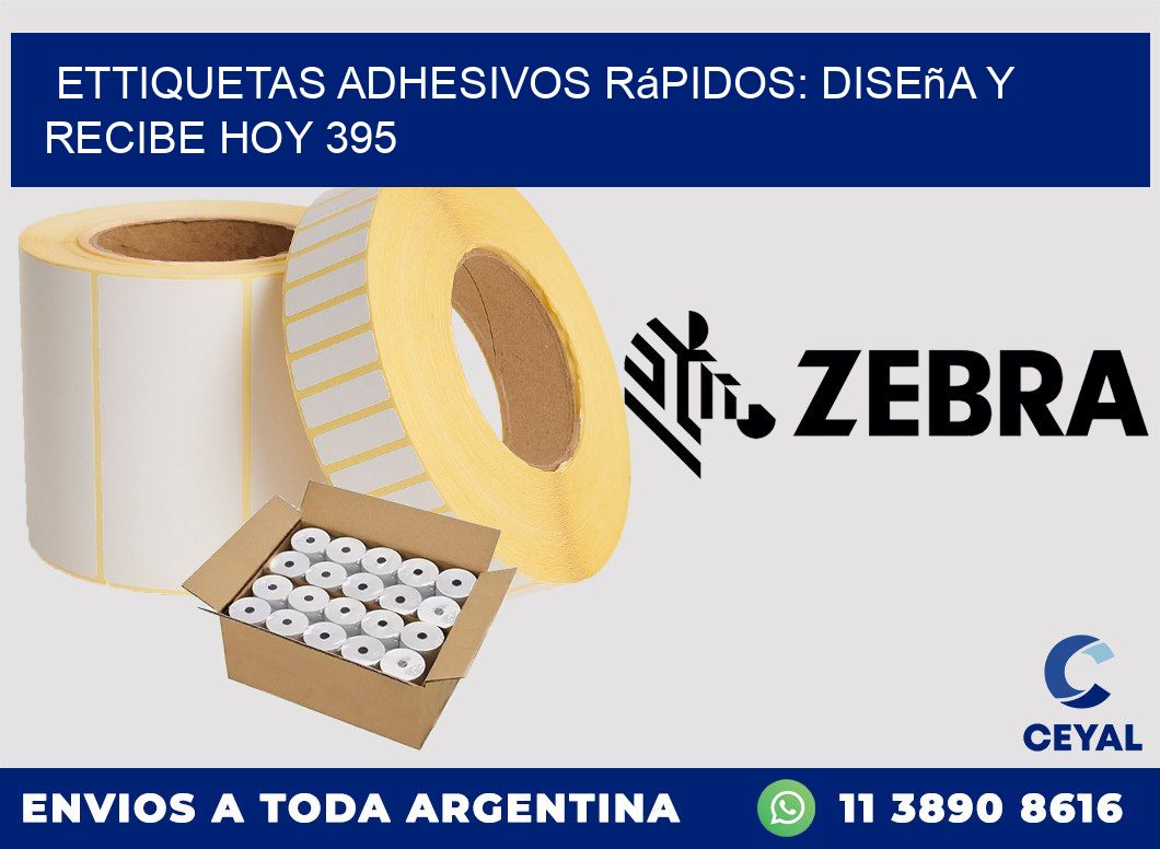ettiquetas Adhesivos Rápidos: Diseña y Recibe Hoy 395