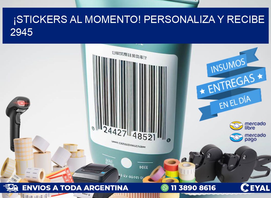 ¡Stickers al Momento! Personaliza y Recibe 2945