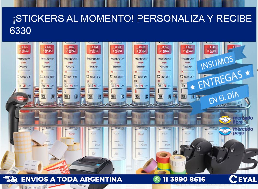 ¡Stickers al Momento! Personaliza y Recibe 6330
