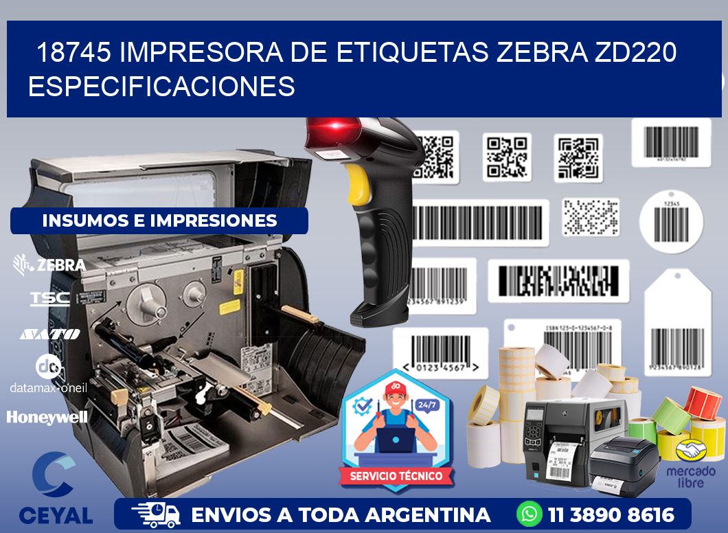 18745 impresora de etiquetas Zebra ZD220 especificaciones