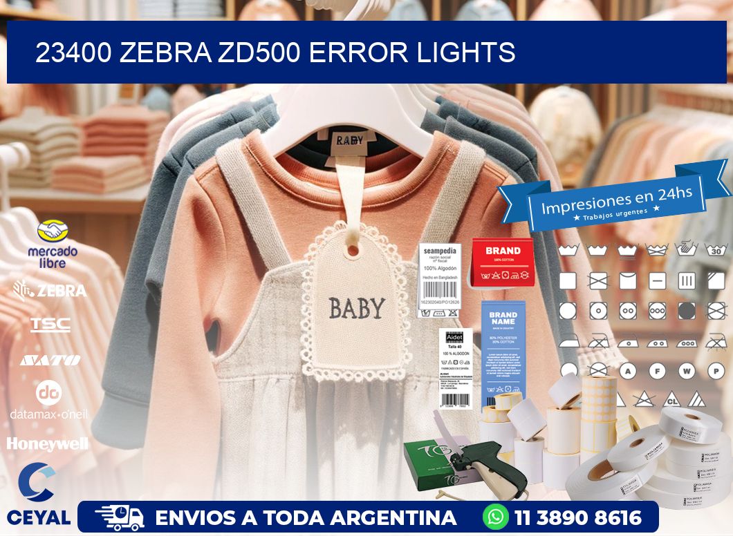 23400 Zebra ZD500 error lights