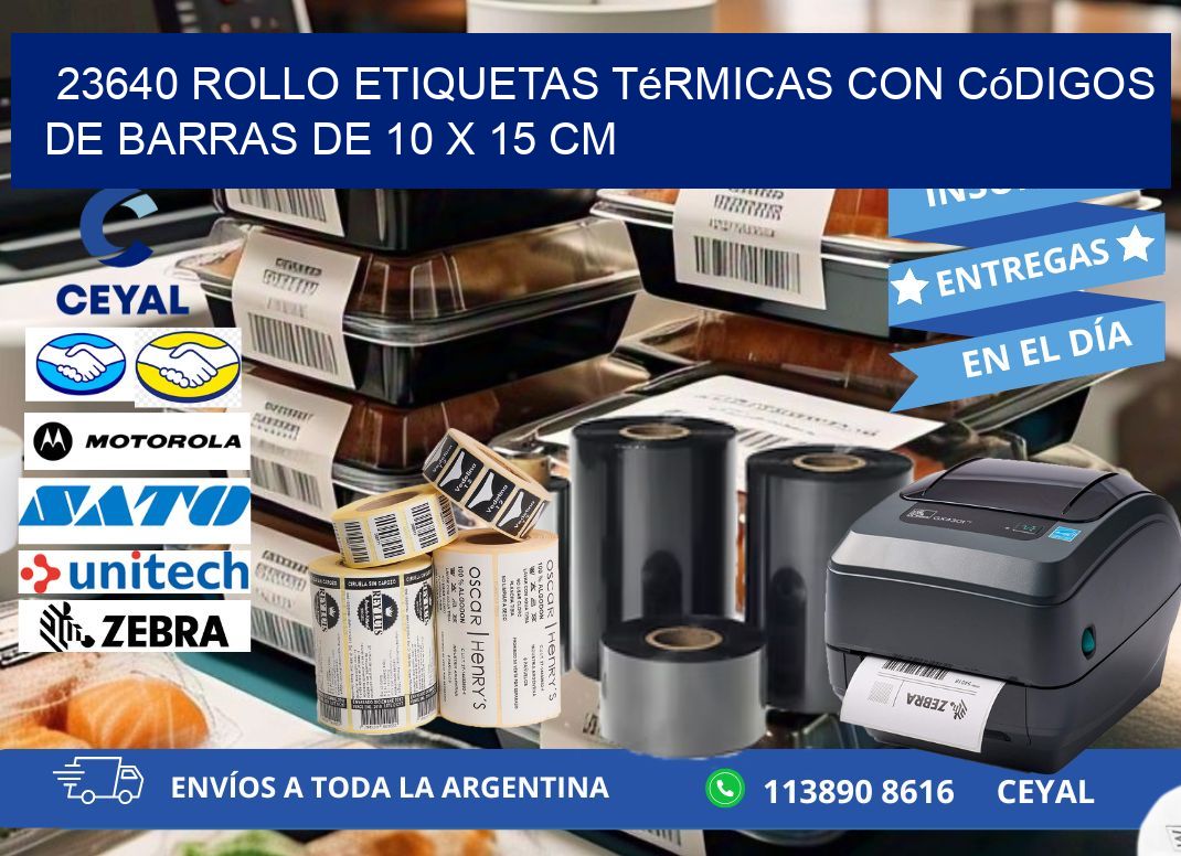 23640 Rollo etiquetas térmicas con Códigos de Barras de 10 x 15 cm