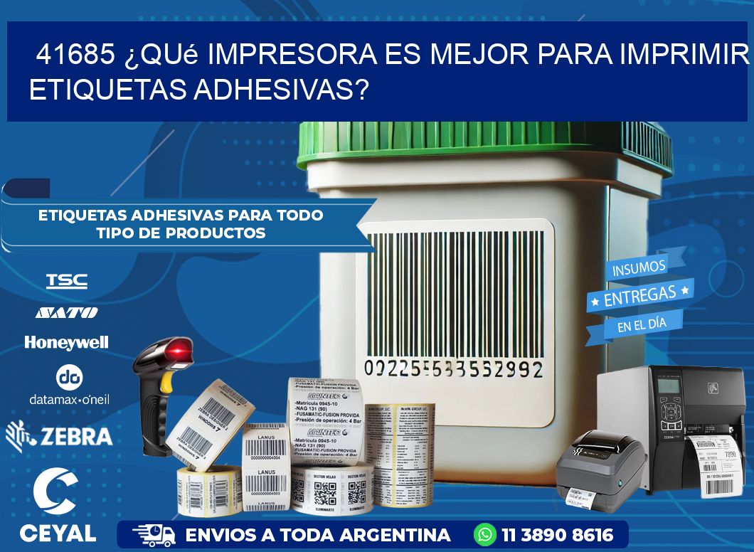 41685 ¿Qué impresora es mejor para imprimir etiquetas adhesivas?