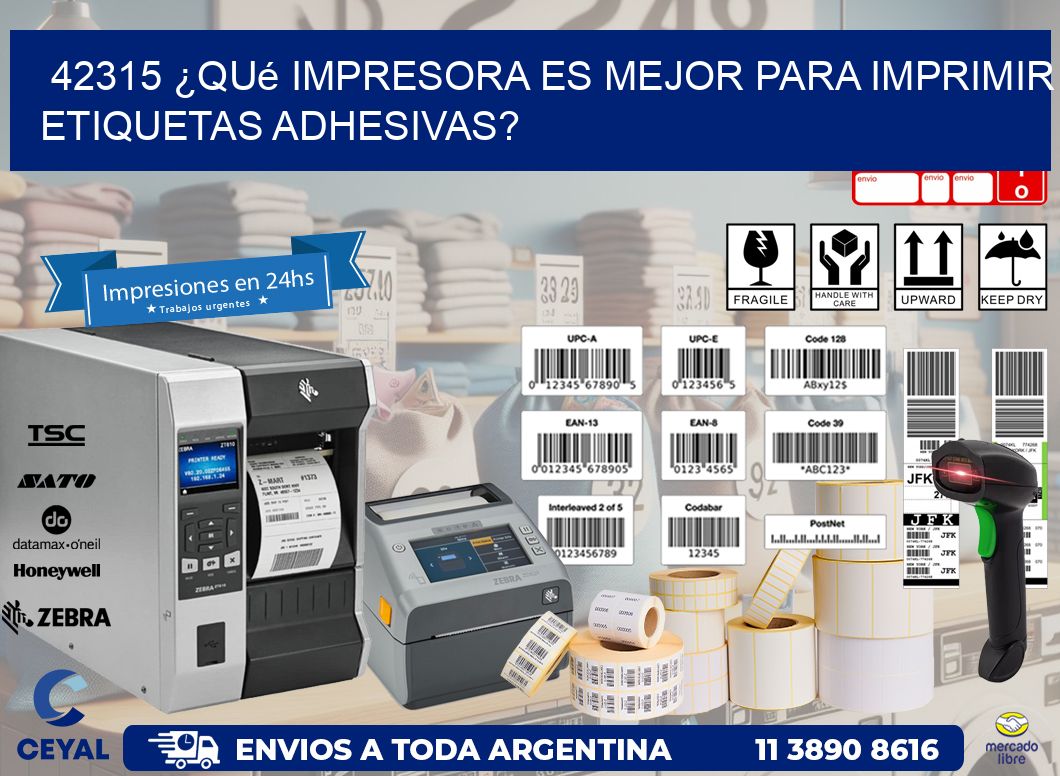 42315 ¿Qué impresora es mejor para imprimir etiquetas adhesivas?