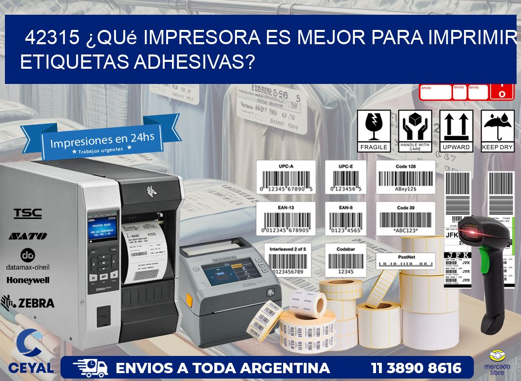42315 ¿Qué impresora es mejor para imprimir etiquetas adhesivas?