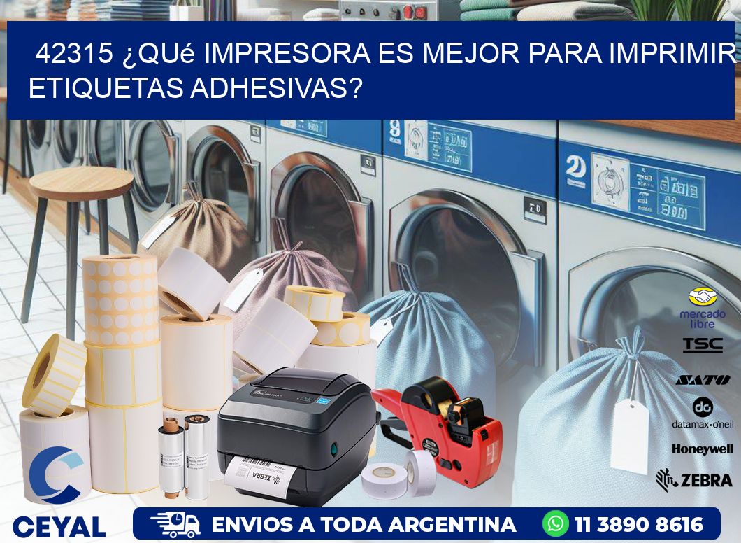 42315 ¿Qué impresora es mejor para imprimir etiquetas adhesivas?