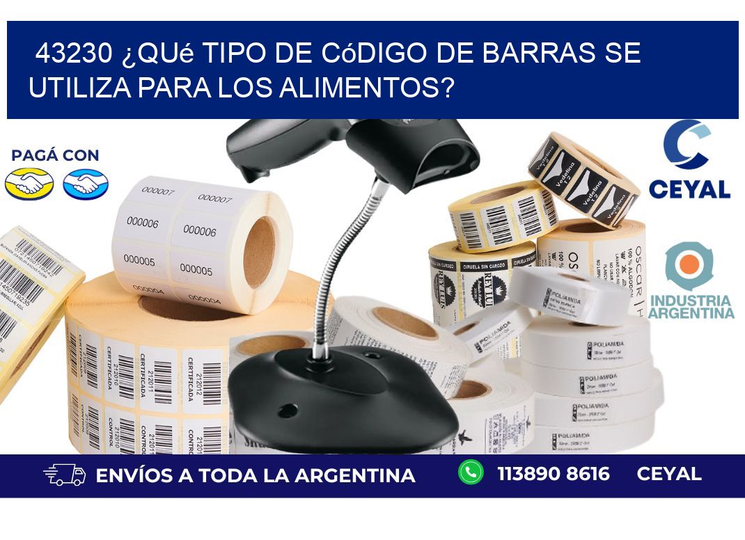 43230 ¿Qué tipo de código de barras se utiliza para los alimentos?