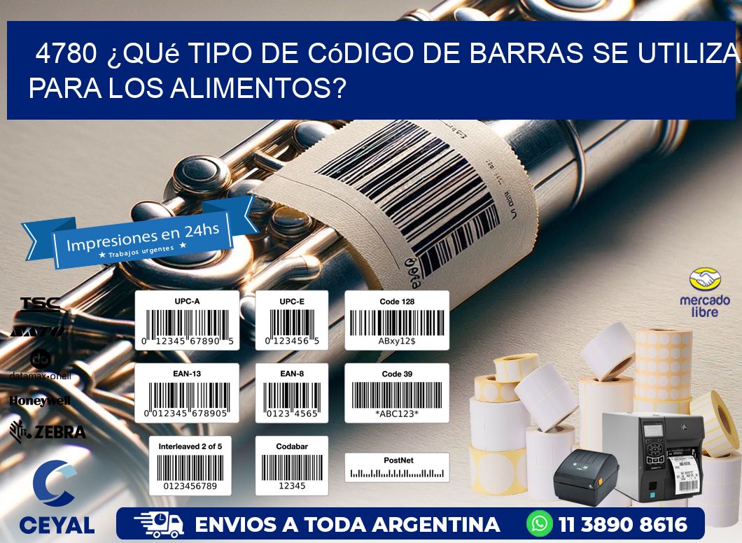 4780 ¿Qué tipo de código de barras se utiliza para los alimentos?