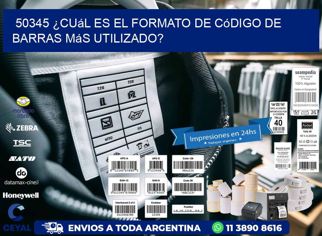 50345 ¿Cuál es el formato de código de barras más utilizado?