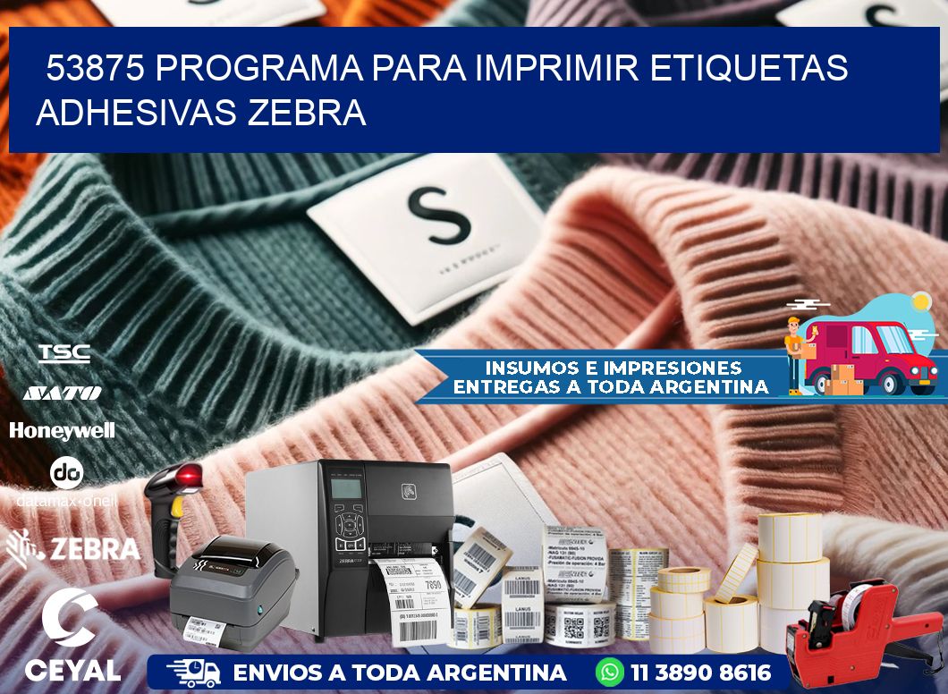 53875 Programa para imprimir etiquetas adhesivas zebra