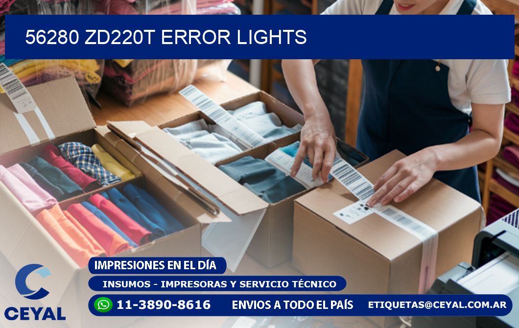 56280 ZD220t error lights