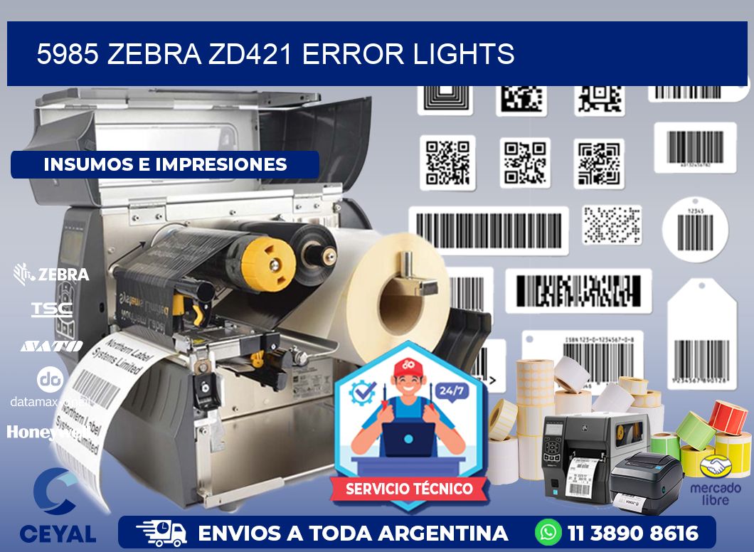 5985 Zebra ZD421 error lights