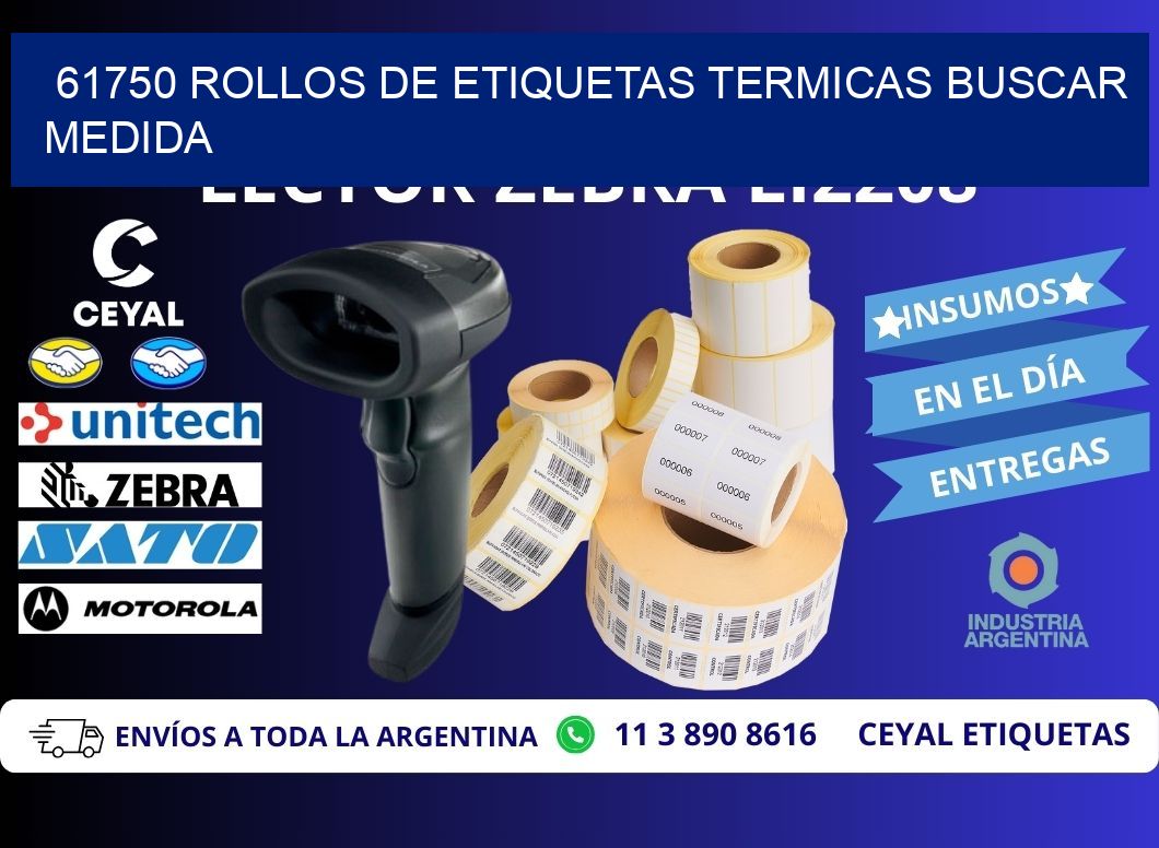 61750 rollos de etiquetas termicas buscar medida