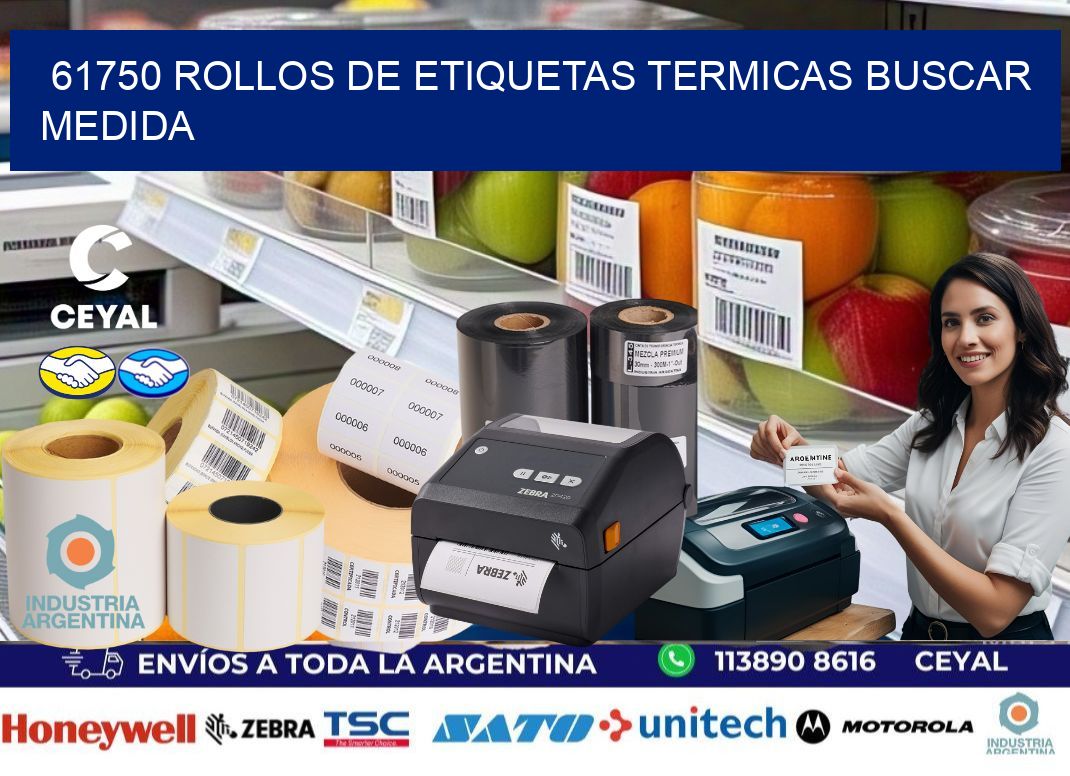 61750 rollos de etiquetas termicas buscar medida