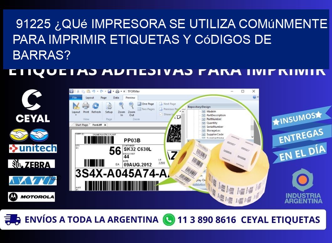 91225 ¿Qué impresora se utiliza comúnmente para imprimir etiquetas y códigos de barras?