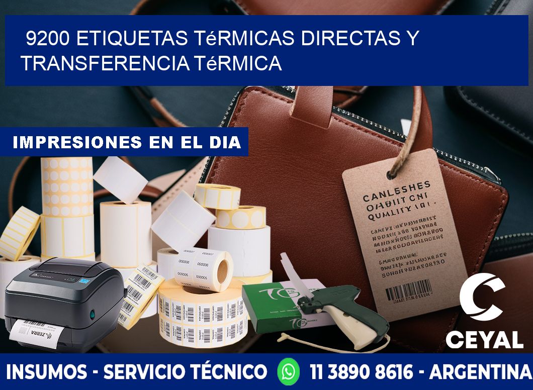 9200 etiquetas térmicas directas y transferencia térmica