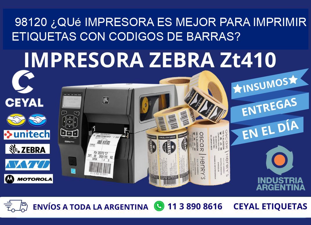 98120 ¿Qué impresora es mejor para imprimir etiquetas con codigos de barras?