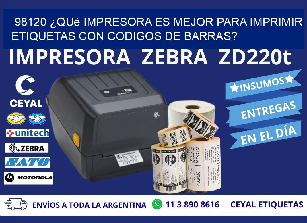 98120 ¿Qué impresora es mejor para imprimir etiquetas con codigos de barras?