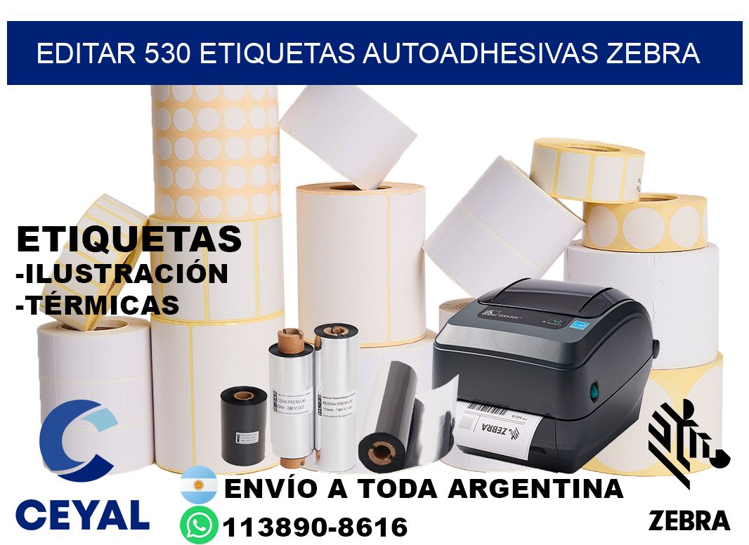 EDITAR 530 ETIQUETAS AUTOADHESIVAS ZEBRA
