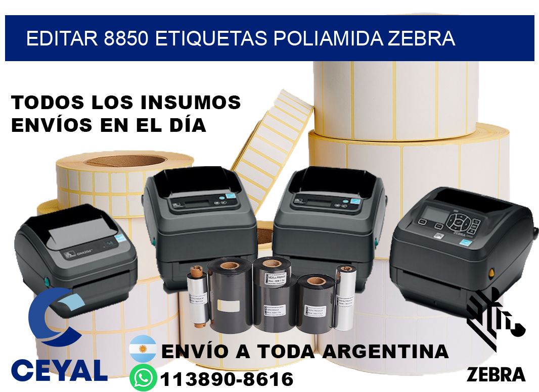 EDITAR 8850 ETIQUETAS POLIAMIDA ZEBRA