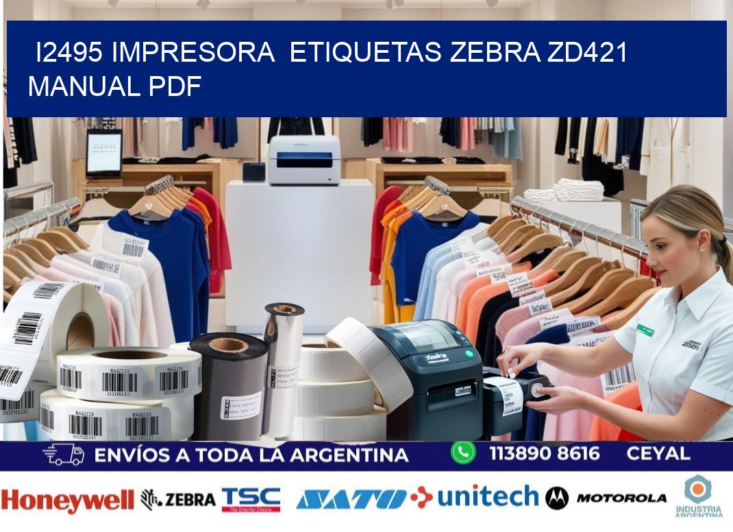 i2495 impresora  etiquetas Zebra ZD421 manual PDF