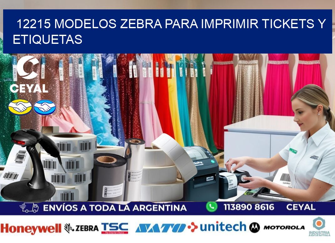12215 modelos zebra para imprimir tickets y etiquetas