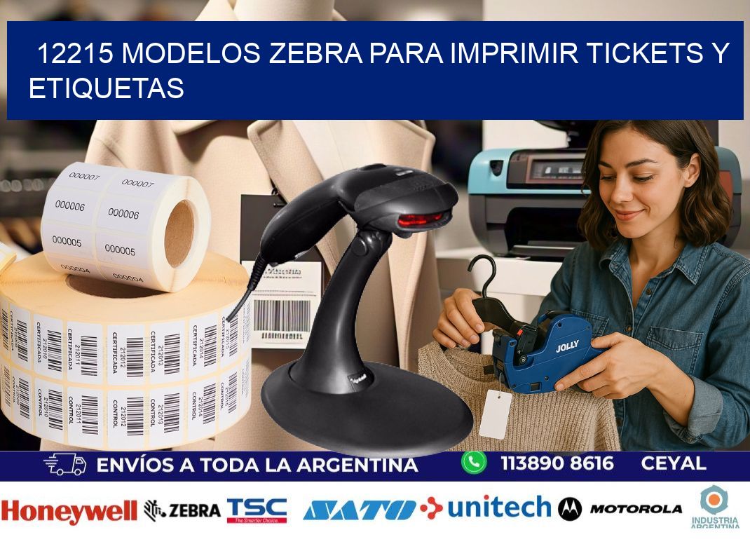 12215 modelos zebra para imprimir tickets y etiquetas