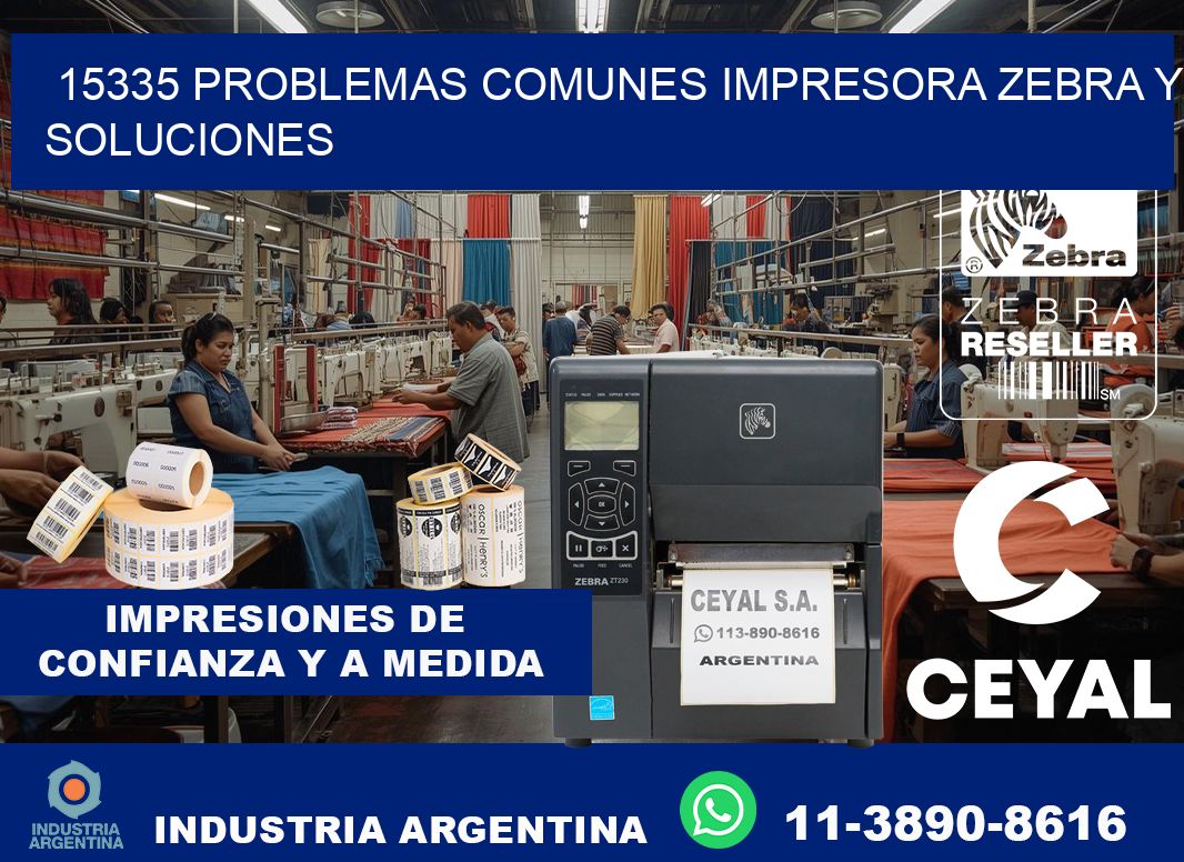 15335 problemas comunes impresora Zebra y soluciones
