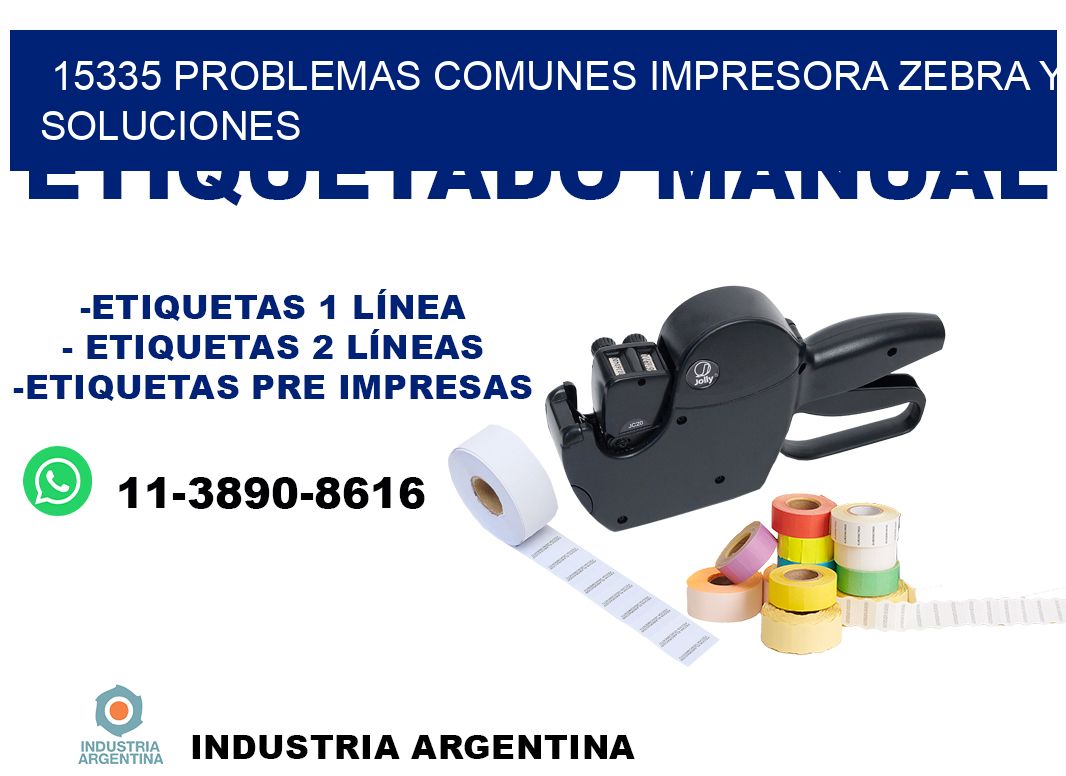 15335 problemas comunes impresora Zebra y soluciones
