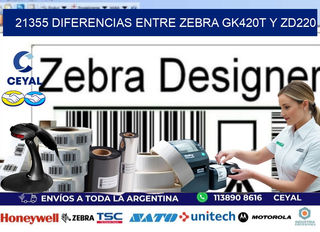 21355 diferencias entre zebra gk420t y zd220