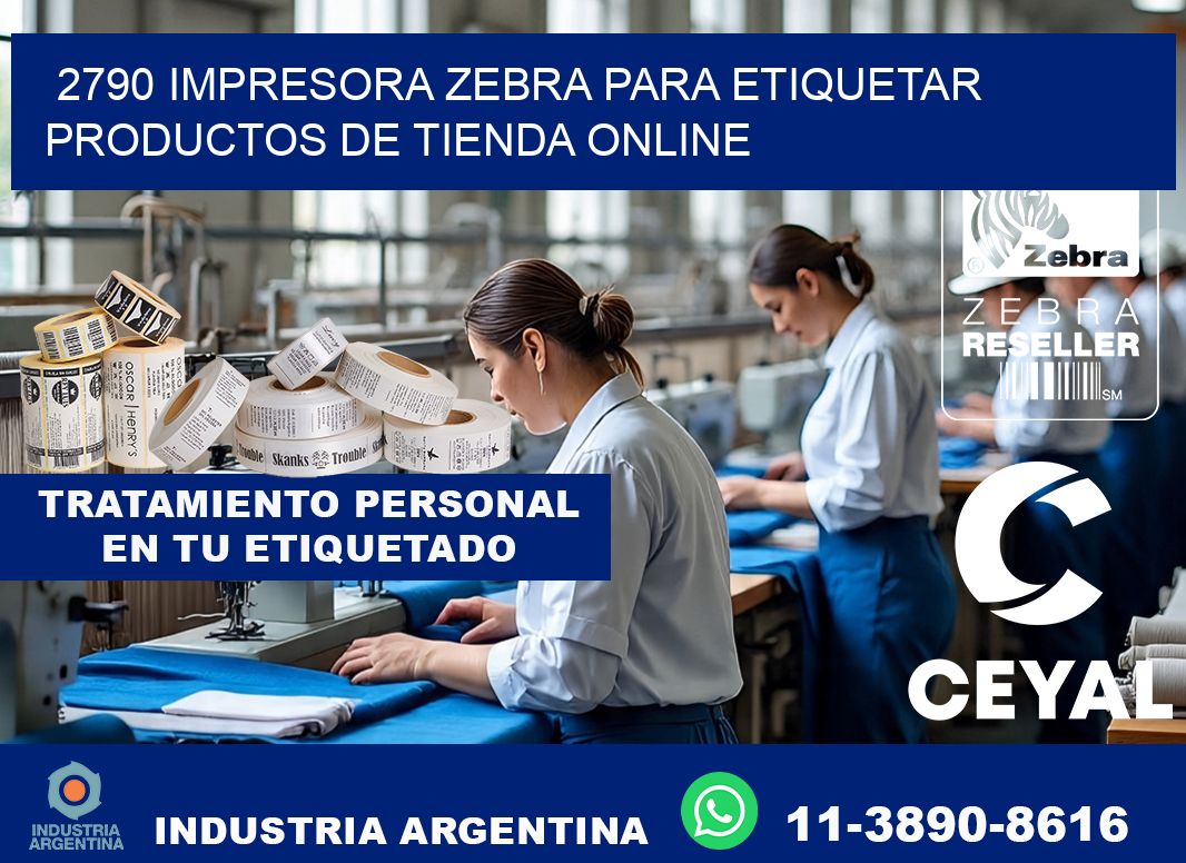 2790 impresora Zebra para etiquetar productos de tienda online