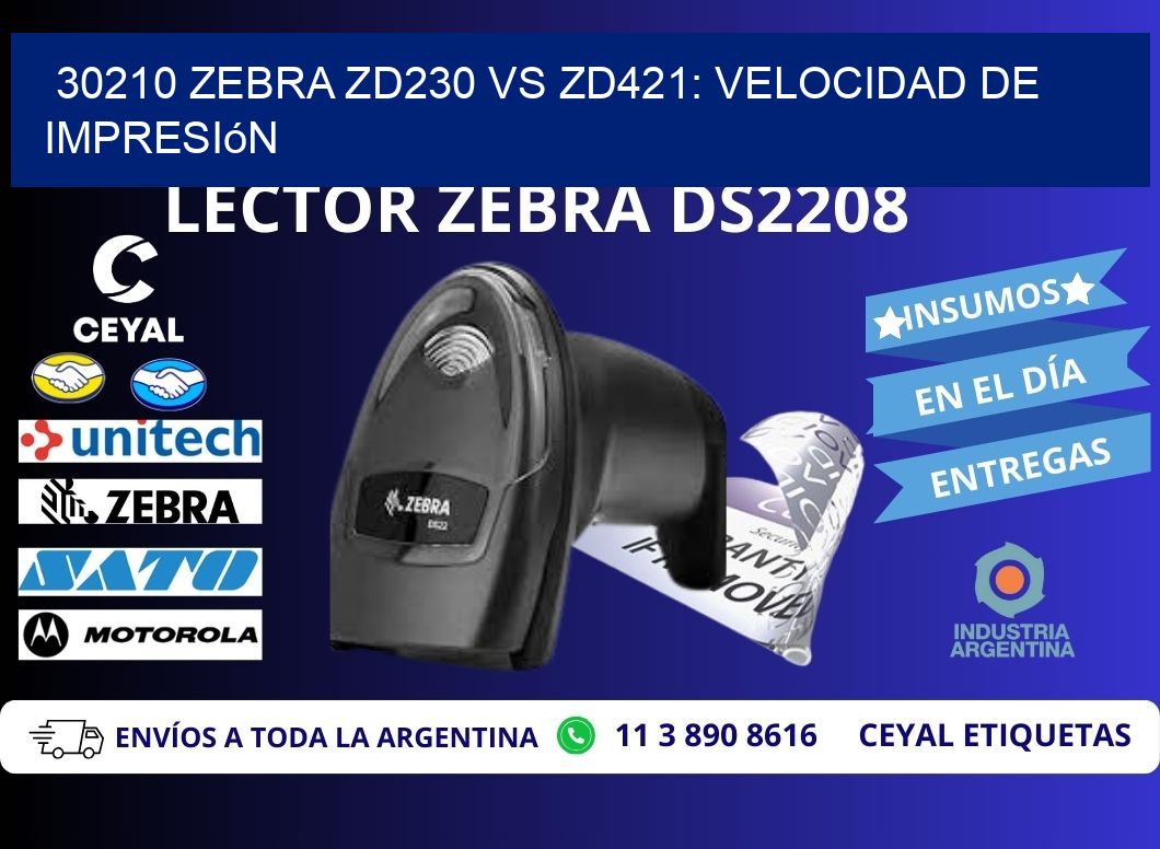 30210 Zebra ZD230 vs ZD421: velocidad de impresión