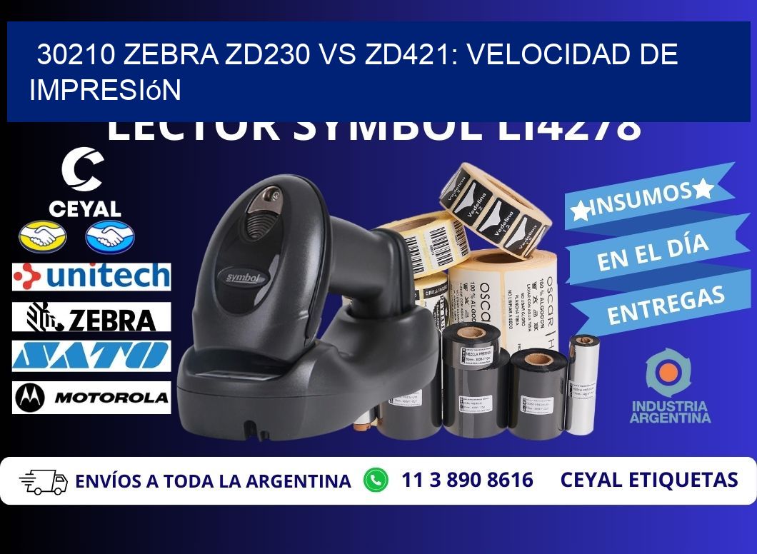 30210 Zebra ZD230 vs ZD421: velocidad de impresión