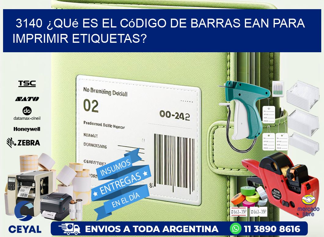 3140 ¿Qué es el código de barras EAN para imprimir etiquetas?