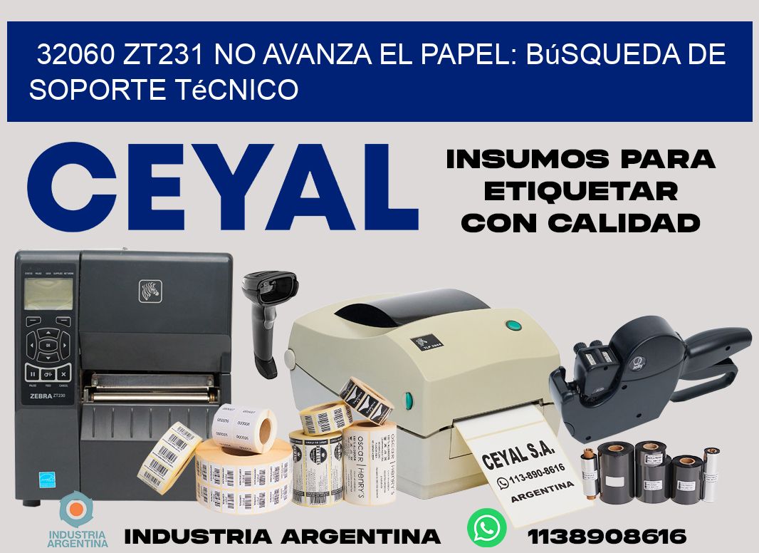 32060 zt231 no avanza el papel: búsqueda de soporte técnico