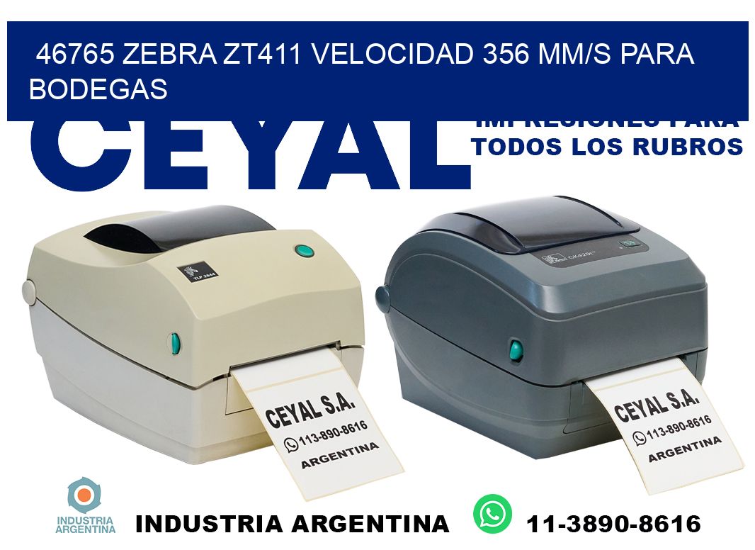 46765 Zebra ZT411 velocidad 356 mm/s para bodegas