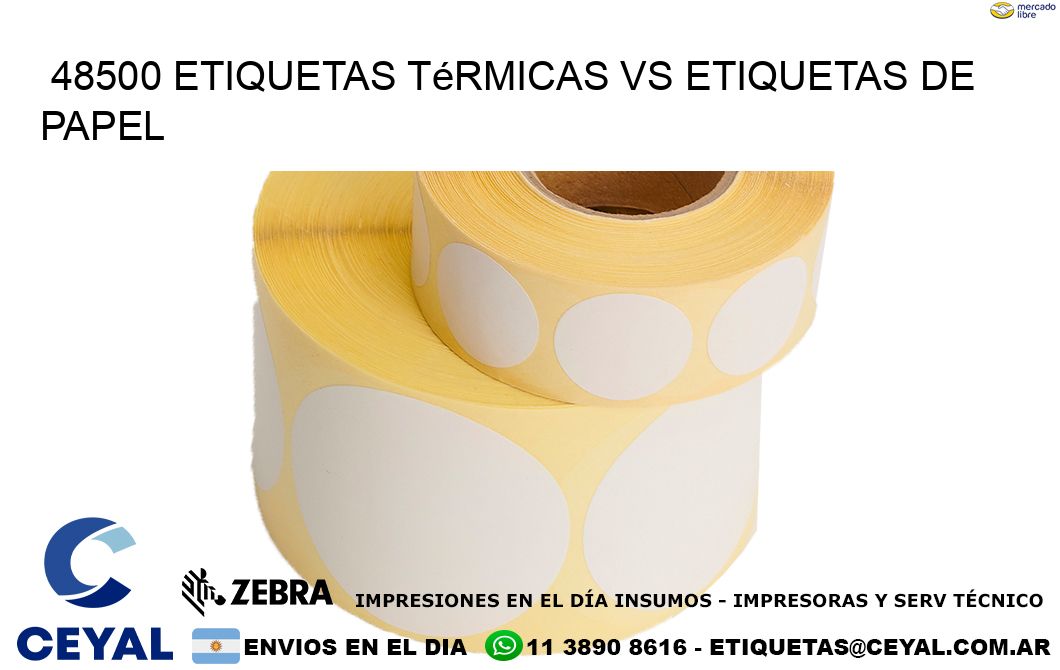 48500 etiquetas térmicas vs etiquetas de papel