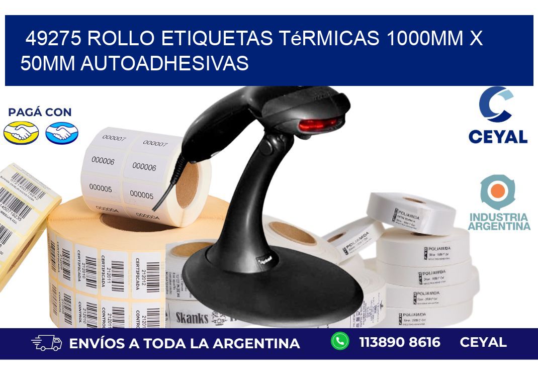 49275 Rollo Etiquetas Térmicas 1000mm X 50mm Autoadhesivas