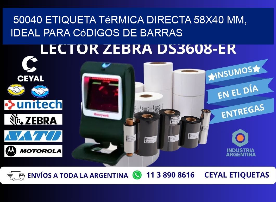 50040 Etiqueta Térmica Directa 58x40 mm, ideal para códigos de barras