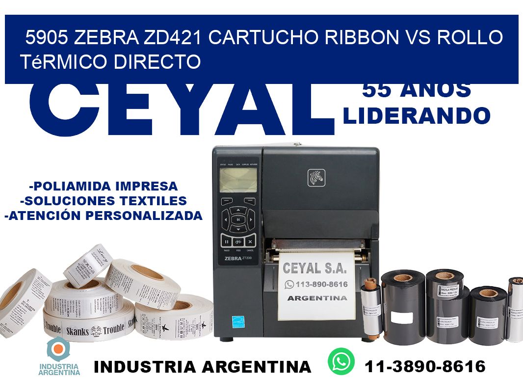 5905 Zebra ZD421 cartucho ribbon vs rollo térmico directo