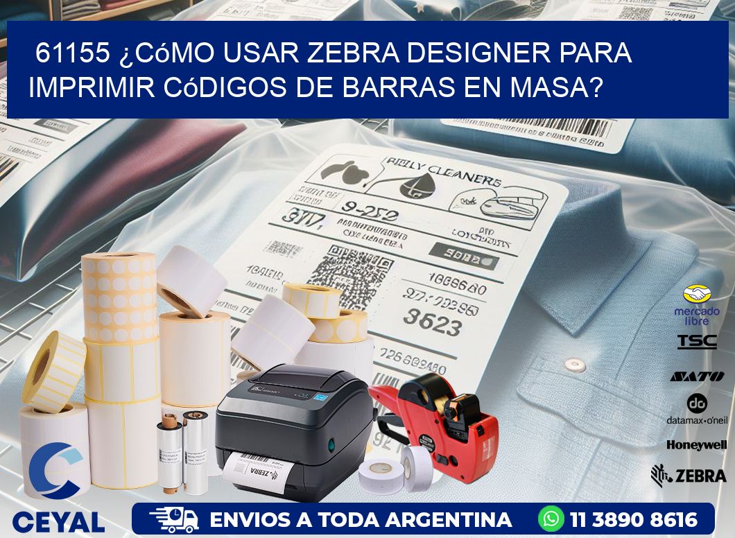 61155 ¿Cómo usar Zebra Designer para imprimir códigos de barras en masa?