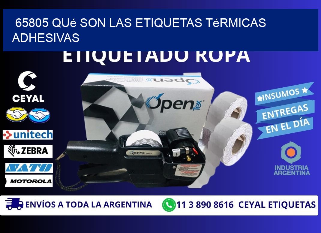 65805 qué son las etiquetas térmicas adhesivas
