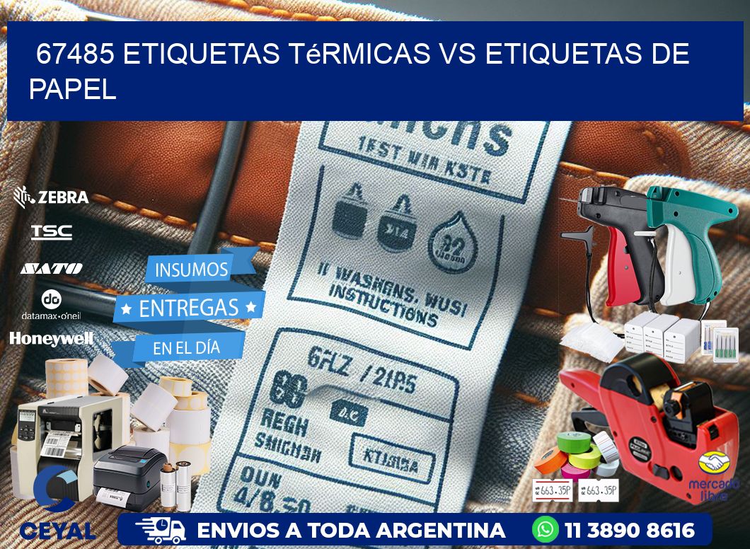 67485 etiquetas térmicas vs etiquetas de papel