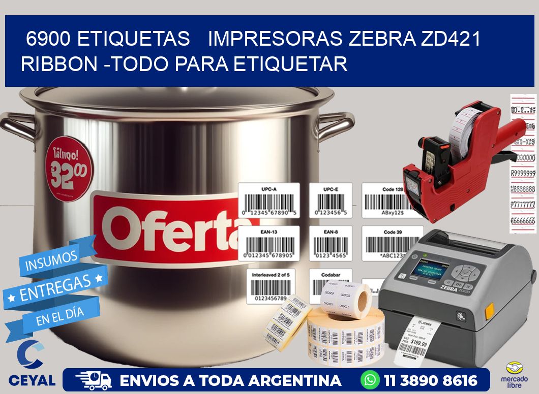 6900 etiquetas   impresoras zebra zd421 ribbon -Todo para Etiquetar