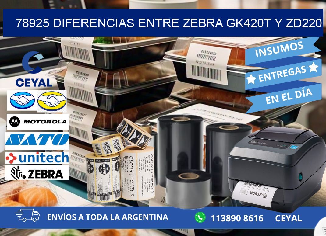 78925 diferencias entre zebra gk420t y zd220