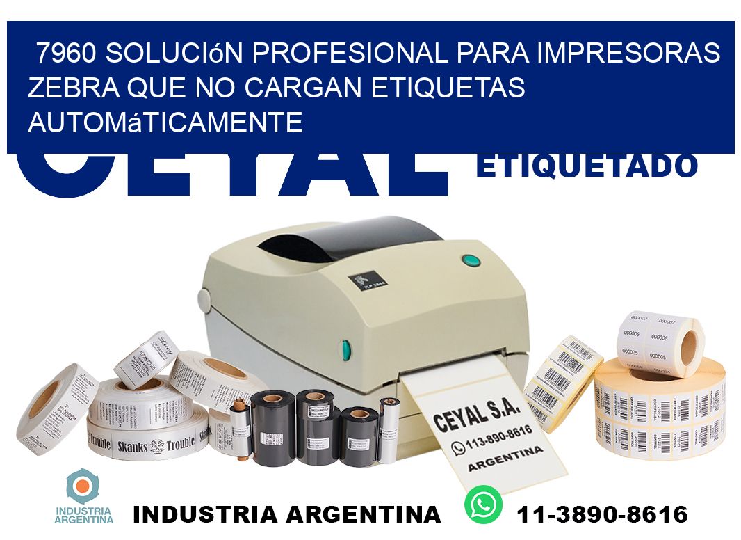 7960 solución profesional para impresoras zebra que no cargan etiquetas automáticamente