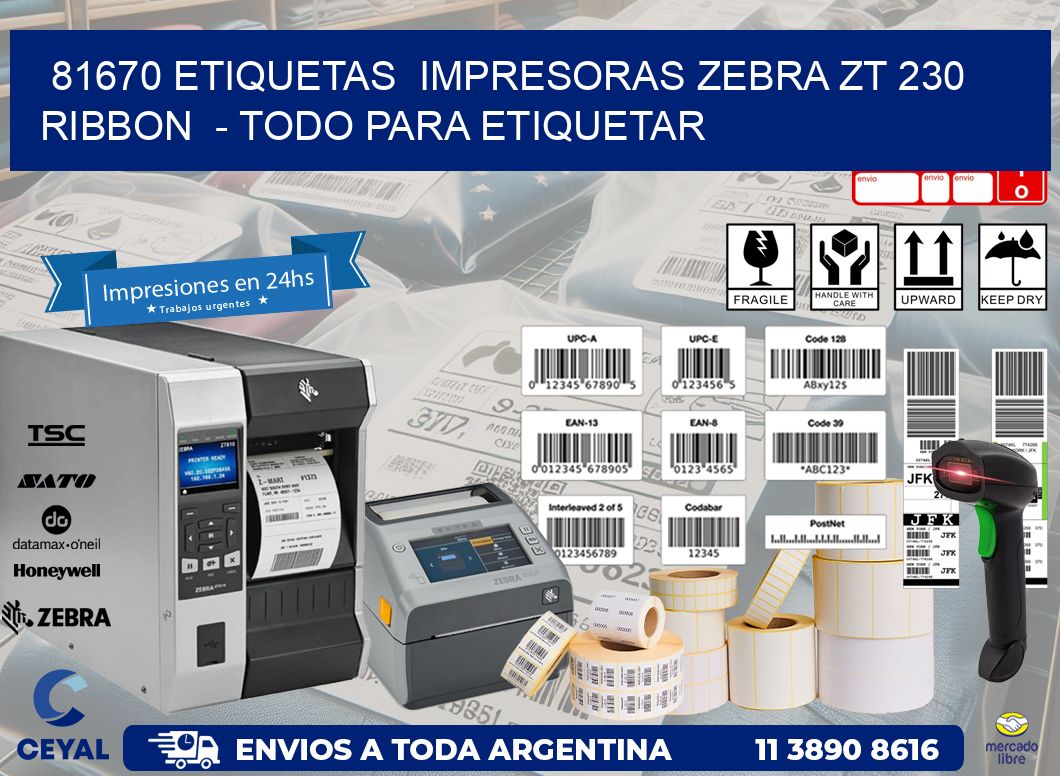 81670 etiquetas  impresoras zebra zt 230 ribbon  – Todo para Etiquetar