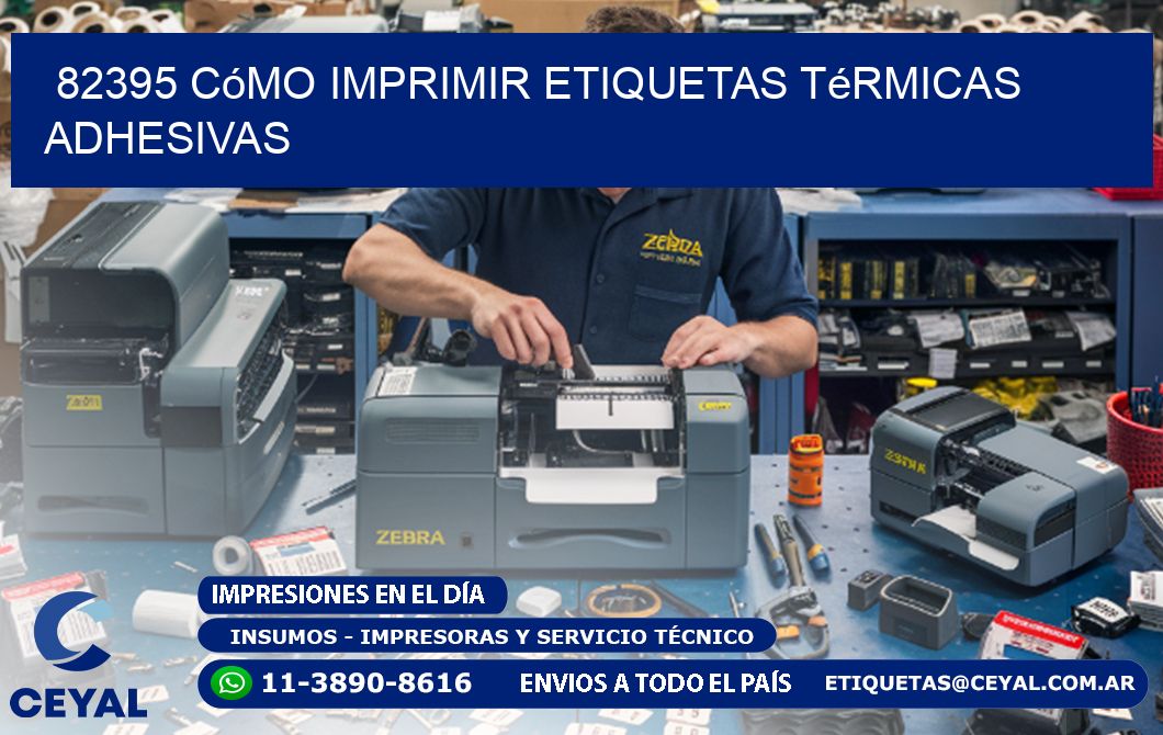 82395 cómo imprimir etiquetas térmicas adhesivas