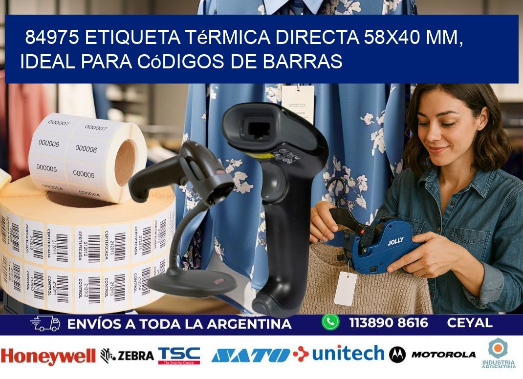 84975 Etiqueta Térmica Directa 58x40 mm, ideal para códigos de barras